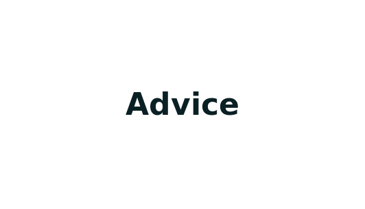 Advice