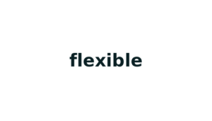 flexible