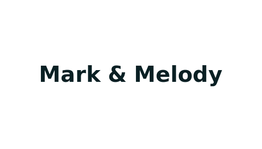 Mark & Melody